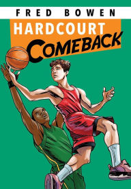 Title: Hardcourt Comeback, Author: Fred Bowen