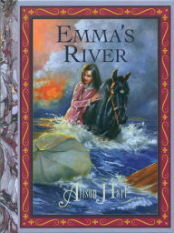 Title: Emma's River, Author: Alison Hart