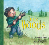 Title: In the Woods, Author: Elizabeth Spurr