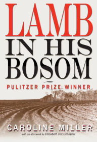 Title: Lamb in His Bosom, Author: Caroline Miller