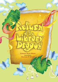 Title: Return of the Library Dragon, Author: Carmen Agra Deedy