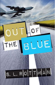 Title: Out of the Blue, Author: S.L. Rottman