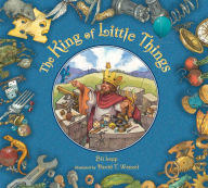 Title: The King Of Little Things, Author: Bil Lepp