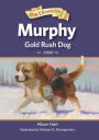 Murphy, Gold Rush Dog