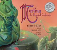 Title: Martina the Beautiful Cockroach: A Cuban Folktale, Author: Carmen Agra Deedy