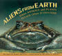 Aliens from Earth: When Animals and Plants Invade Other Ecosystems (Revised Edition)