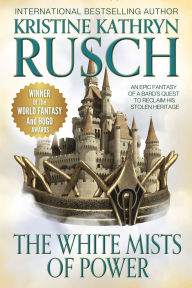 Title: White Mists of Power, Author: Kristine Kathryn Rusch