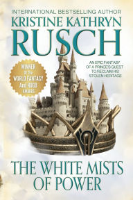 Title: White Mists of Power, Author: Kristine Kathryn Rusch
