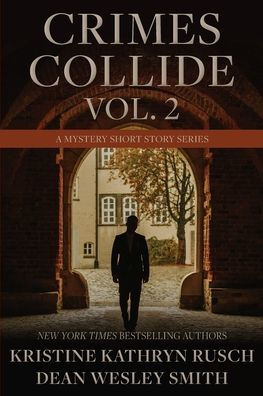 Crimes Collide, Vol. 2: A Mystery Short Story Series
