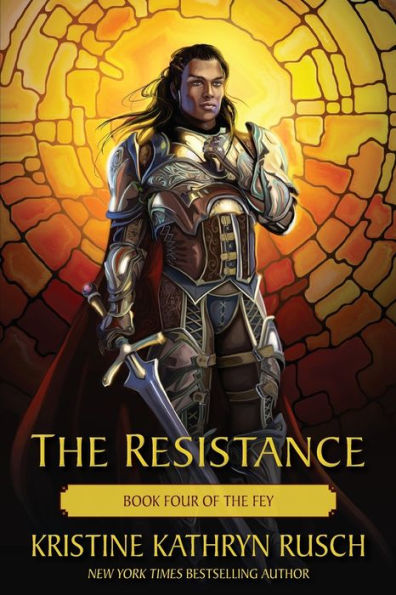 The Resistance: Book Four of Fey
