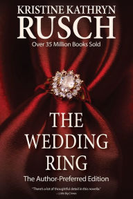 Title: The Wedding Ring, Author: Kristine Rusch