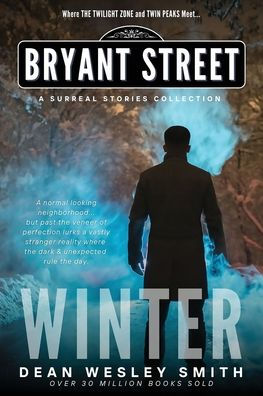 Winter: A Bryant Street Surreal Stories Collection