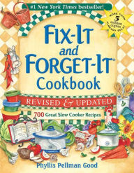 Title: Fix-It and Forget-It Cookbook, Revised & Updated: 700 Great Slow Cooker Recipes, Author: Phyllis Good