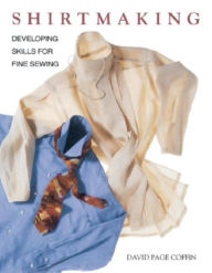 Title: Shirtmaking : Developing Skills for Fine Sewing, Author: David Page Coffin