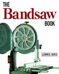 Title: The Bandsaw Book, Author: Lonnie Bird