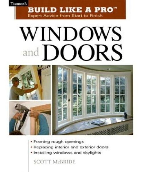 Windows and Doors: Expert Advice from Start to Finish