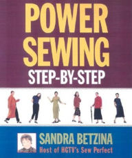 Title: Power Sewing Step-By-Step, Author: Sandra Betzina