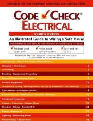 Title: Code Check Electrical Fourth Edition: A Field Guide to Wirinng a Safe House / Edition 4, Author: Redwood Kardon