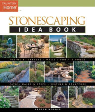 Title: Stonescaping Idea Book, Author: Andrew Wormer