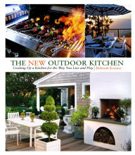 Title: The New Outdoor Kitchen: Cooking up a Kitchen for the Way You Live and Play, Author: Deborah Krasner