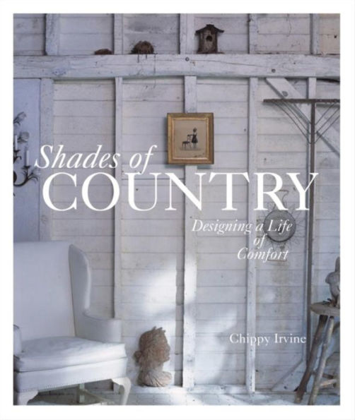 Shades of Country: Designing a Life of Comfort