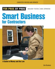 Title: Smart Business for Contractors: A Guide to Money and the Law, Author: James M Kramon