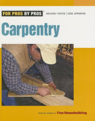 Title: Carpentry, Author: Editors of Fine Homebuilding