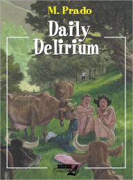 Title: Daily Delirium, Author: Miguelanxo Prado