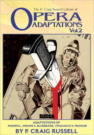 Title: P. Craig Russell Library of Opera Adapations, Volume 2, Author: P. Craig Russell