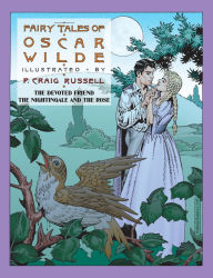 Title: Fairy Tales of Oscar Wilde, Volume 4: The Devoted Friend, the Nightengale, and the Rose, Author: Oscar Wilde