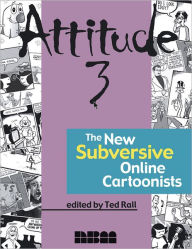 Title: Attitude 3: The New Subversive Online Cartoonist, Author: Ted Rall