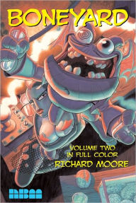 Title: Boneyard: Volume 2 - In Full Color, Author: Richard Moore