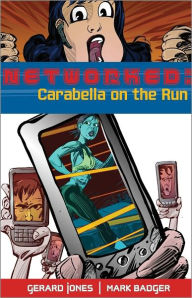 Title: Networked: Carabella on the Run, Author: Mark Badger