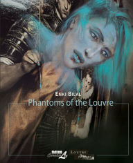 Title: Phantoms of the Louvre, Author: Enki Bilal