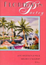 Title: Florida in Poetry: A History of the Imagination, Author: Jane Anderson Jones