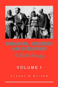 Title: Dreamers, Schemers and Scalawags, Author: Stuart B McIver