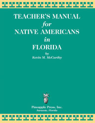 Title: Teachers' Manual for Native Americans in Florida, Author: Kevin M McCarthy