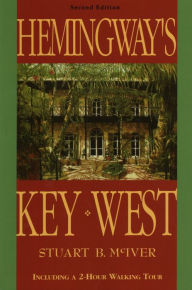 Title: Hemingway's Key West, Author: Stuart B McIver