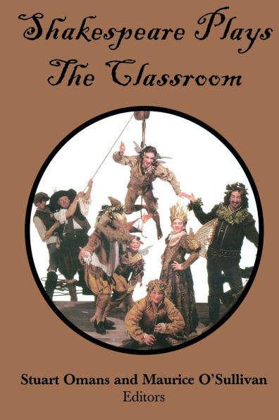 Shakespeare Plays the Classroom
