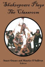 Shakespeare Plays the Classroom