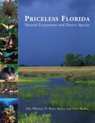 Title: Priceless Florida: Natural Ecosystem and Native Species, Author: Ellie Whitney