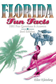 Title: Florida Fun Facts, Author: Eliot Kleinberg