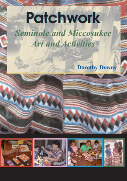 Patchwork: Seminole and Miccosukee Art and Activities