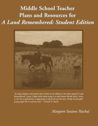 Title: Middle School Teacher Plans and Resources for a Land Remembered: Student Edition, Author: Margaret Sessions Paschal