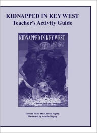 Title: Kidnapped in Key West Teacher's Activity Guide, Author: Edwina Raffa