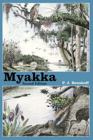 Title: Myakka, Author: P J Benshoff