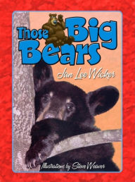 Title: Those Big Bears, Author: Jan Lee Wicker