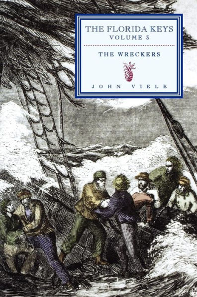 The Wreckers: The Florida Keys