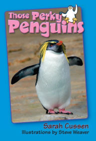 Title: Those Perky Penguins, Author: Sarah Cussen