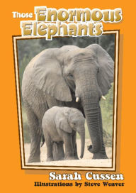Title: Those Enormous Elephants, Author: Sarah Cussen